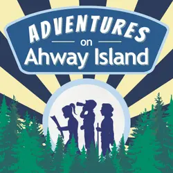 Adventures on Ahway Island | Mystery & Adventure Podcast for Families
