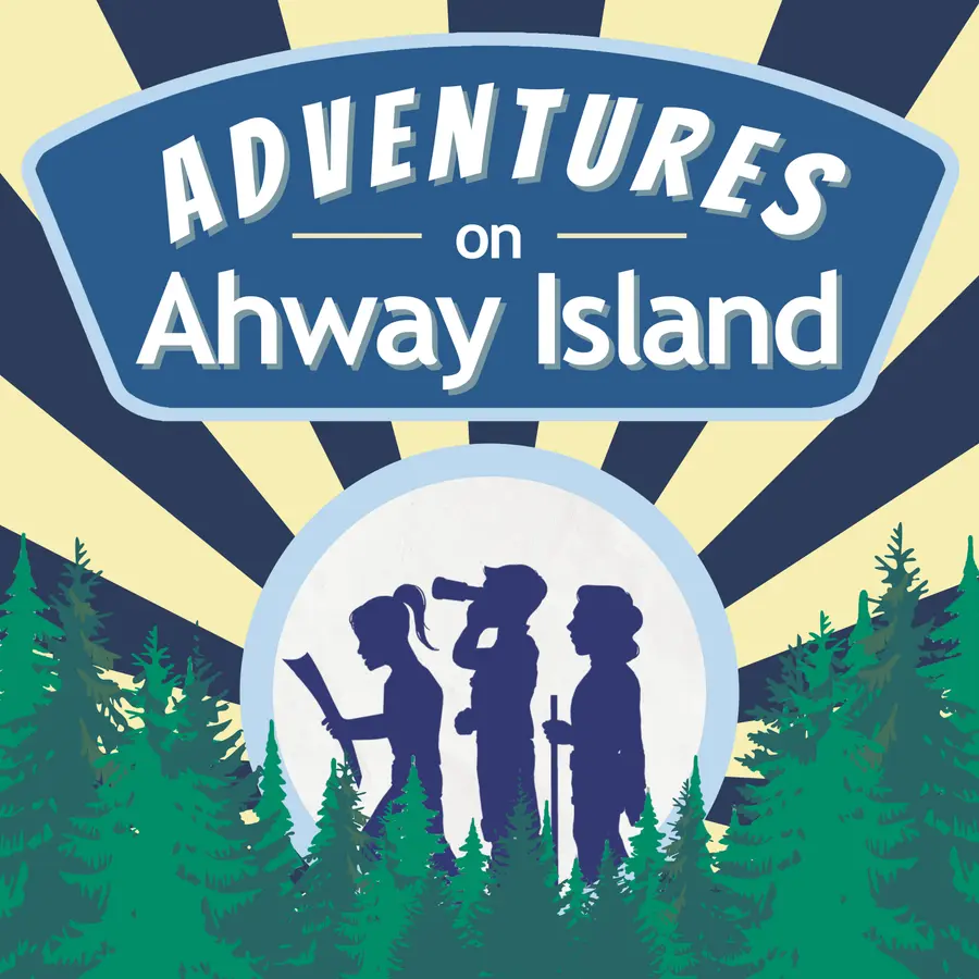 Adventures on Ahway Island | Mystery & Adventure Podcast for Families