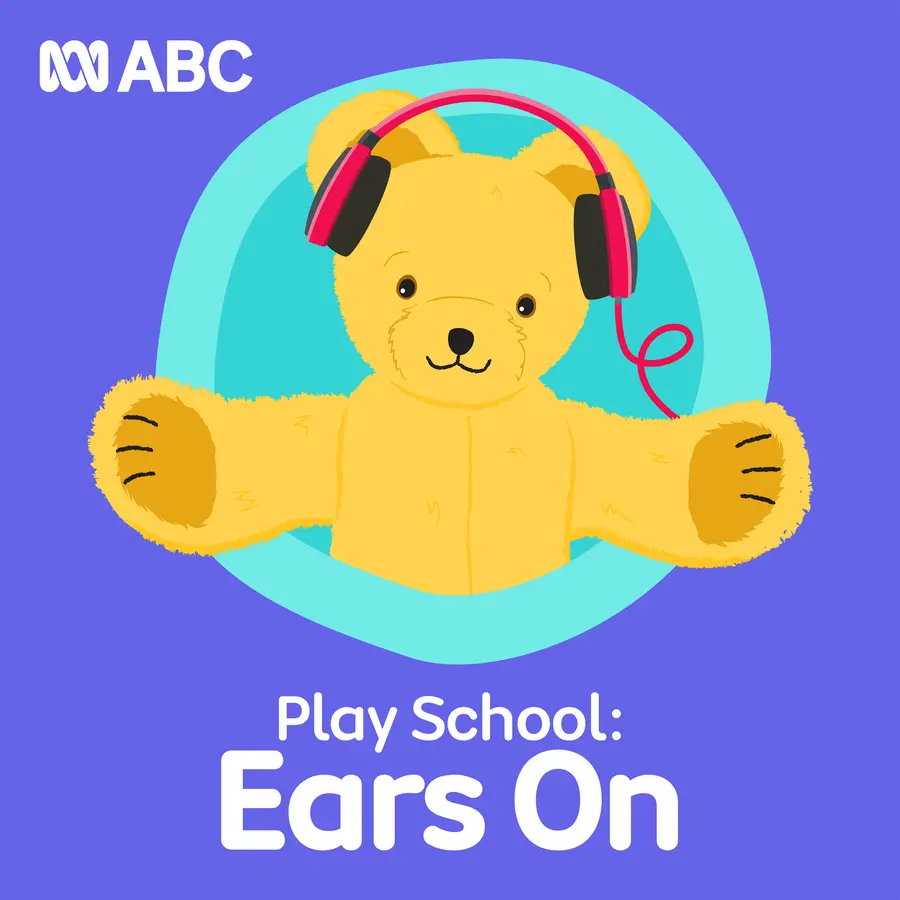 Play School: Ears On
