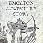 Brighton Adventure Story – Chapter 26: High Water episode logo