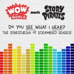 Wow in the World + The Story Pirates in Do You SEE What I HEAR? (Encore – 8/19/19) episode logo