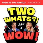 Two Whats?! And A Wow! – FINGERPRINTS! episode logo