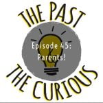 Episode 45: Parents! episode logo