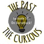 Episode 57: On Horseback! episode logo