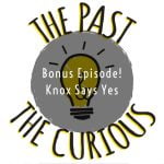 Bonus Episode! Knox Says Yes episode logo