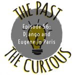Episode 56 Eugene And Django in Paris episode logo