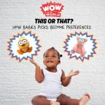This Or That? How Babies’ Picks Become Preferences (Encore – 3/28/22) episode logo