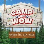 Camp WeWow Under the Sea Week Day 5 episode logo