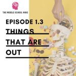 1.3 Things That Are Out episode logo
