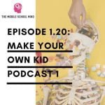 1.20 Make Your Own Kid Podcast 1 episode logo
