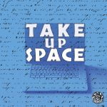Minisode: Take Up Space episode logo