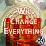 Episode 2: …Will Change Everything episode logo