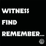 Episode 28: Witness Find Remember… episode logo