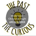 Underwear Chronicles Eight: Amelia Bloomer episode logo
