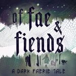 Introducing: Of Fae & Fiends episode logo