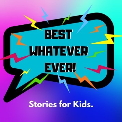 Best Whatever Ever! Stories for Kids logo