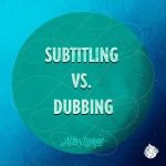 Subtitling Vs. Dubbing episode logo