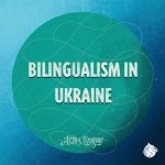 Bilingualism in Ukraine: A Tale of Two Languages episode logo