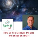 How Do You Measure the Size and Shape of a Star? episode logo