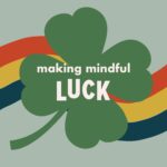 Making Mindful Luck episode logo