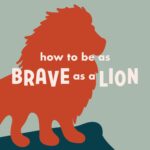 How to Be as Brave as a Lion episode logo