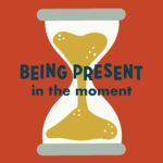 Being Present in the Moment episode logo