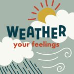 Weather Your Feelings episode logo