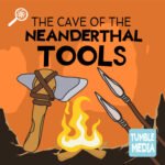 The Cave of The Neanderthal Tools episode logo