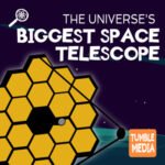 The Biggest Space Telescope in the Universe episode logo