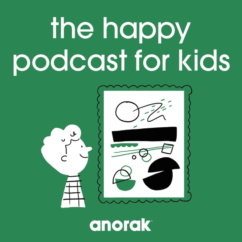 Happy Podcast for Kids: Museums from Anorak: the Happy Podcast for Kids