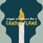 Wiggle and Dance Like a Candle Flame episode logo