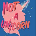 Not A Unicorn by Dana Middleton episode logo