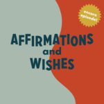 Encore: Affirmations and Wishes episode logo