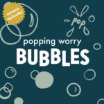 Encore: Popping Worry Bubbles episode logo