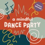 Encore: A Mindful Dance Party episode logo