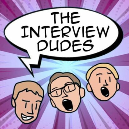 The Interview Dudes Podcast! logo