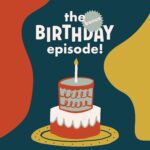 Bonus: The Birthday Episode! episode logo