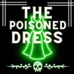 Monthly Mini: "The Poisoned Dress" episode logo