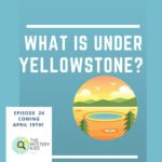 24: Super Volcano Yellowstone (Part 2) episode logo