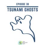 38: Tsunami Ghosts episode logo
