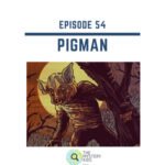 54: Pigman episode logo