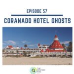 57: Coronado Hotel Ghosts episode logo
