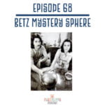 68: Betz Mystery Sphere episode logo