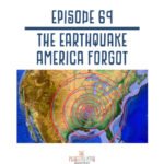 69: The Earthquake America Forgot episode logo