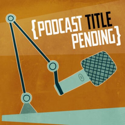 {Podcast Title Pending} logo