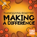 Thanksgiving Road Trip – Making a Difference episode logo