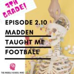 2.10 Madden Taught Me Football episode logo