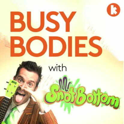 Busy Bodies with Mr Snot Bottom logo