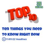 Ten Things You Need to Know Right Now – 11/1/22 episode logo