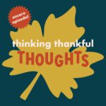 Encore: Thinking Thankful Thoughts episode logo